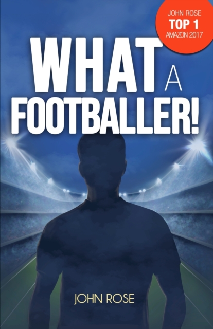 What a Footballer!, Paperback / softback Book