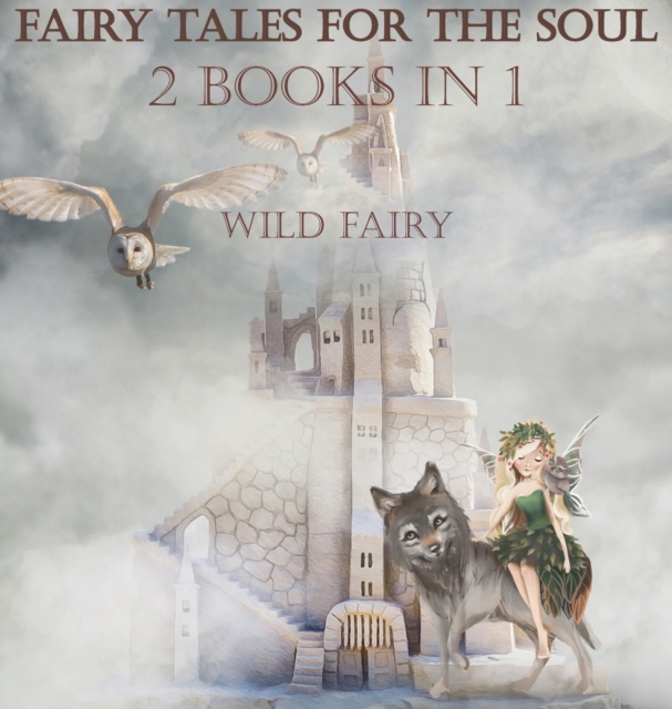 Fairy Tales For The Soul : 2 Books In 1, Hardback Book