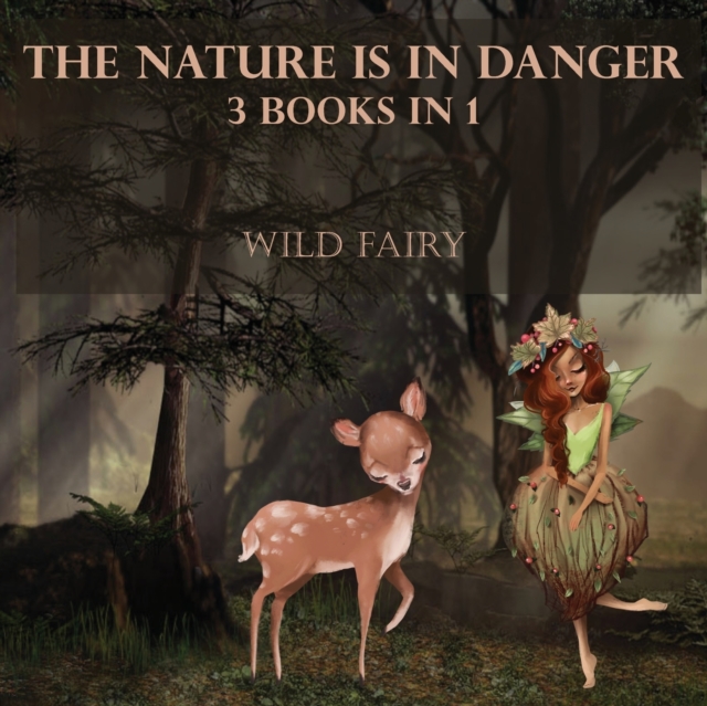 The Nature Is In Danger : 3 Books In 1, Paperback / softback Book