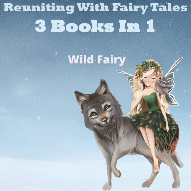 Reuniting With Fairy Tales : 2 Books In 1, Paperback / softback Book