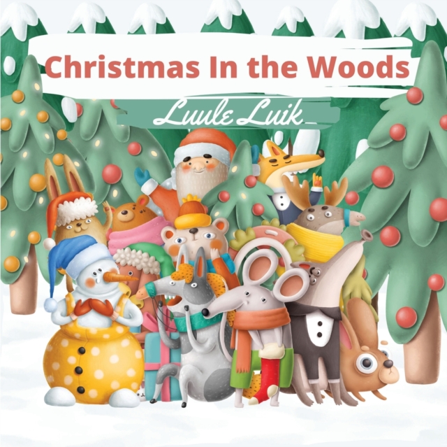 Christmas In the Woods, Paperback / softback Book