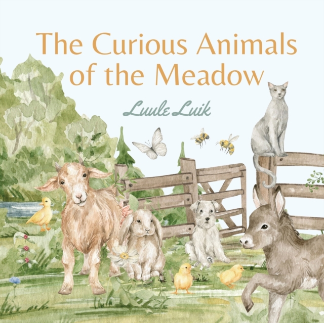 The Curious Animals of the Meadow, Paperback / softback Book
