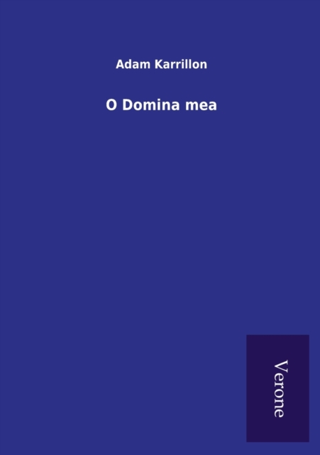 O Domina mea, Paperback / softback Book