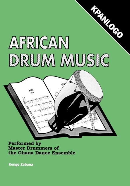 African Drum Music - Kpanlogo, Paperback / softback Book