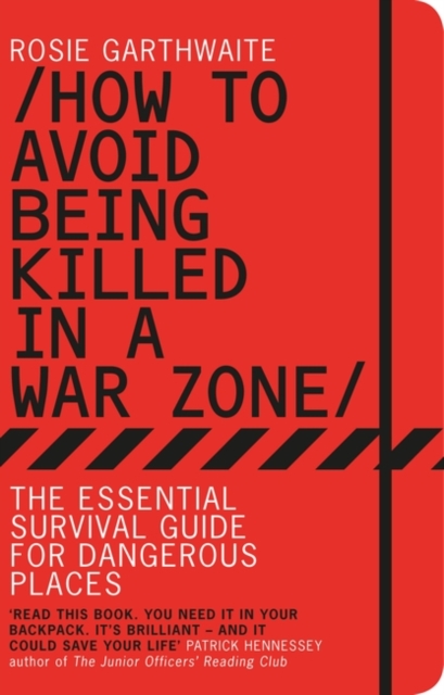How to Avoid Being Killed in A Warzone, Paperback Book