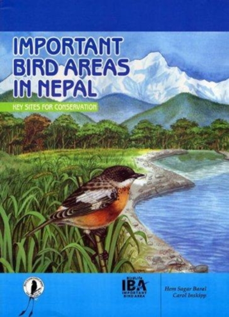 Important Bird Areas in Nepal : Key Sites for Conservation, Paperback / softback Book