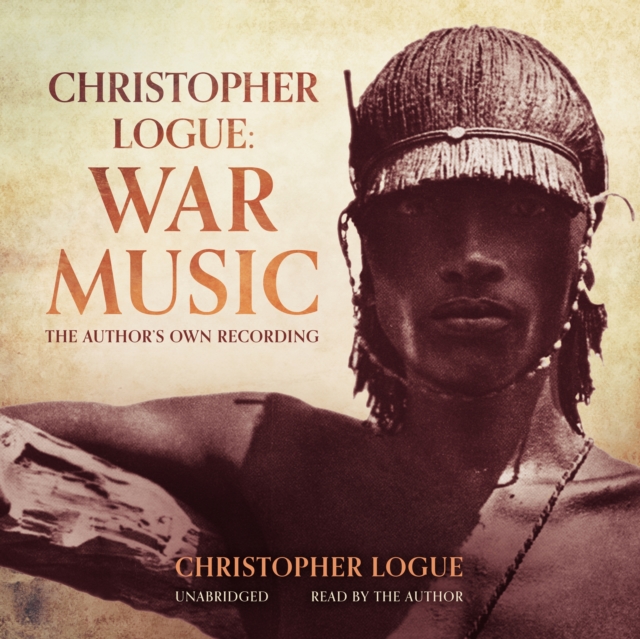 Christopher Logue: War Music, eAudiobook MP3 eaudioBook