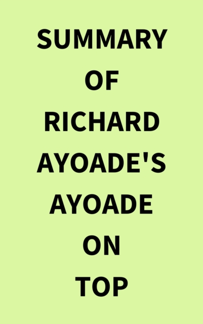 Summary of Richard Ayoade's Ayoade on Top, EPUB eBook