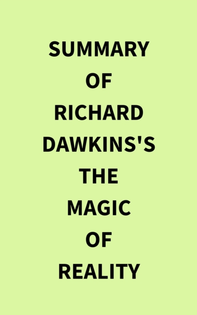 Summary of Richard Dawkins's The Magic of Reality, EPUB eBook