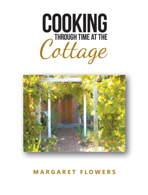 Cooking Through Time At The Cottage, EPUB eBook