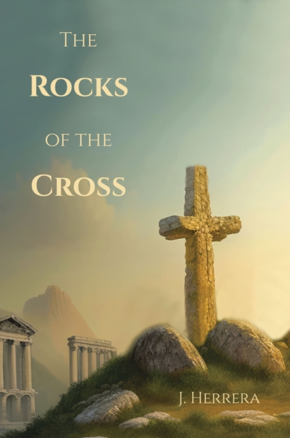 The Rocks of the Cross, EPUB eBook