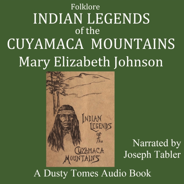 Indian Legends of the Cuyamaca Mountains, eAudiobook MP3 eaudioBook