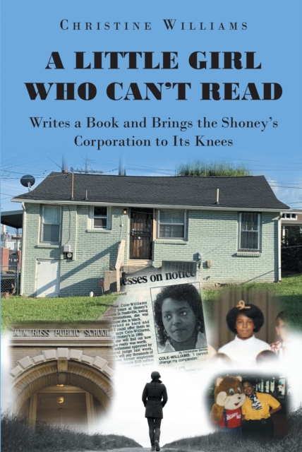 A Little Girl Who Can't Read Writes a Book and Brings the Shoney's Corporation to Its Knees, EPUB eBook