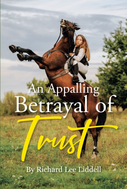 An Appalling Betrayal of Trust, EPUB eBook