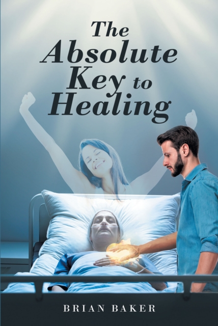 The Absolute Key to Healing, EPUB eBook