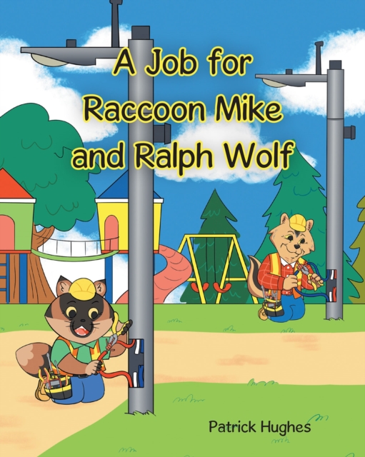 A Job For Raccoon Mike And Ralph Wolf, EPUB eBook