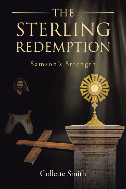 The Sterling Redemption : Samson's Strength, EPUB eBook