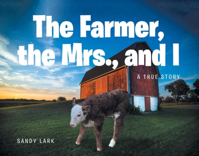 The Farmer, the Mrs., and I, EPUB eBook