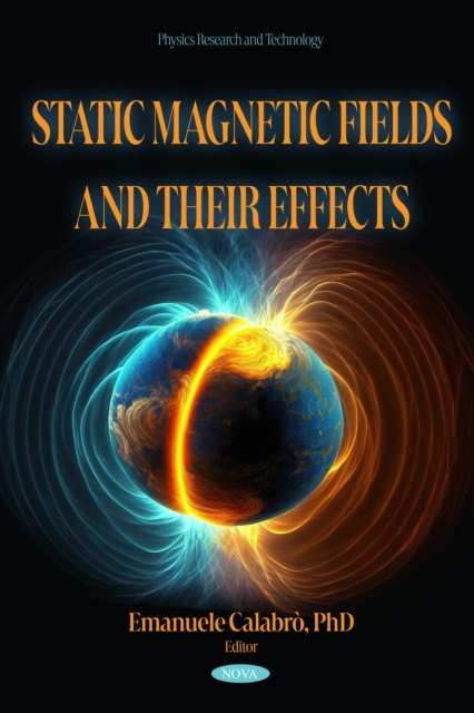 Static Magnetic Fields and their Effects, PDF eBook