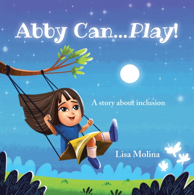 Abby Can...Play! : A story about inclusion, EPUB eBook
