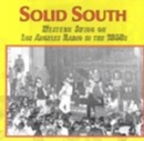 Solid South - Western Swing On L.a. Radio 1950's - CD