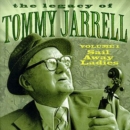 The Legacy Of Tommy Jarrell: Volume 1 Sail Away Ladies - CD