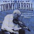 The Legacy Of Tommy Jarrell: VOLUME 2 RAINBOW SIGN - CD
