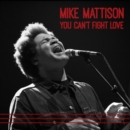 You Can't Fight Love - CD