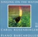 Singing On the Water (Rosenberger) - CD
