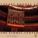 Cherry Rhodes at the Kimmel Center - CD