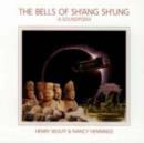 Bells of Sh'ang Sh'ung - CD