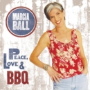 Peace, Love and Bbq - CD