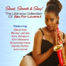 Sweet, Smooth and Sexy! The Ultimate Collection of Sax - CD