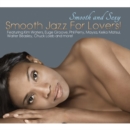 Smooth and Sexy: Smooth Jazz for Lovers! - CD