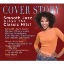 Cover Story: Smooth Jazz Plays the Classic Hits! - CD
