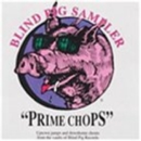 Prime Chops: Blind Pig Sampler - CD