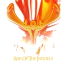 Rise of the Infidels - CD