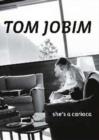 Tom Jobim: Part 3 - She's a Carioca - DVD