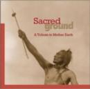Sacred Ground: A Tribute to Mother Earth - CD