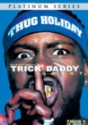 Trick Daddy: Uncut - DVD