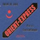 .Orient Express: Train De Luxe - CD