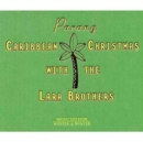 Parang - Caribbean Christmas With Lara Brothers [digipak] - CD