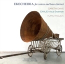 Ekecheiria for Voices and Bass Clarinet - CD