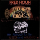We Refuse to Be Used and Abused - Vinyl