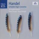 Complete Organ Concertos - Georg Frideric Handel - CD