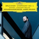 Bruckner: Symphony No. 4/Wagner: Lohengrin Prelude - CD