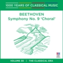 Beethoven: Symphony No. 9, 'Choral': The Classical Era - CD