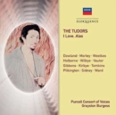 Purcell Consort of Voices: The Tudors - I Love, Alas - CD