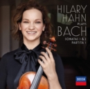 Hilary Hahn Plays Bach: Sonatas 1 & 2/Partita 1 - CD