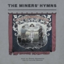 The Miners' Hymns: United to Obtain the Just Reward of Our Labour - Vinyl